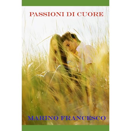 Romanzo rosa Passioni di cuore